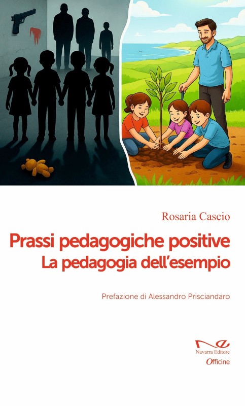 3P: Prassi Pedagogiche Positive. La Pedagogia dell'Esempio